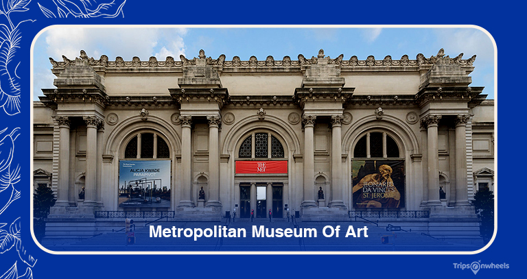 You are currently viewing Metropolitan Museum Of Art – Best 6 Things To Know!